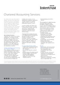 Chartered Accounting Services Our clients know what they want to achieve. We know how to get there. Working with some of the sharpest minds in corporate law and finance, we pull together the right blend of