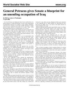 World Socialist Web Site  wsws.org General Petraeus gives Senate a blueprint for an unending occupation of Iraq