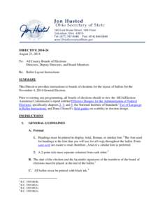 DIRECTIVE[removed]August 21, 2014 To: All County Boards of Elections Directors, Deputy Directors, and Board Members Re: Ballot Layout Instructions SUMMARY