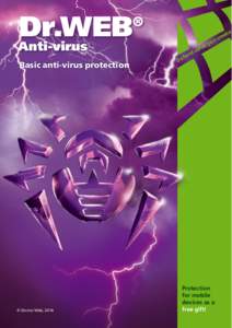 Anti-virus Basic anti-virus protection © Doctor Web, 2014  nd