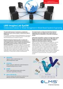 Leading partner in Test & Mechatronic Simulation LMS Imagine.Lab SysDM  Collaborative Solution for Model Management in Model-Based Systems Engineering