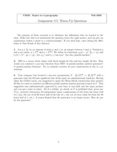 CS355: Topics in cryptography  Fall 2002 Assignment 0.5: Warm-Up Questions