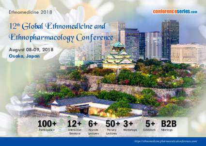 conferenceseries.com  Ethnomedicine 2018 12th Global Ethnomedicine and Ethnopharmacology Conference