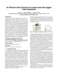 An Efficient Index Structure for Large-scale Geo-tagged Video Databases Ying Lu Cyrus Shahabi