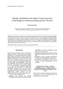 Limnological Review–94  Number, distribution and vitality of water reservoirs in the Bydgoszcz urban area during the last 150 years Marcin Gorączko University of Technology and Agriculture, Faculty of Civi