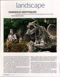 landscape GORGEOUS GROTESQUES Monsters and nymphs animate the medieval gardens at Bomarzo  STORY BY PAULA DE LA CRUZ
