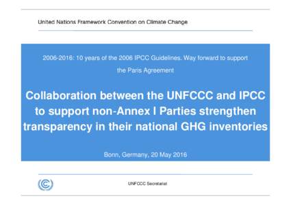 Microsoft PowerPoint - UNFCCC Support to Transparency in GHG Inventories_Rev2_NN.pptx
