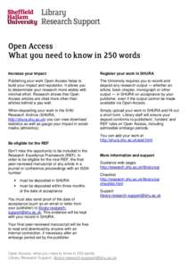 Open Access What you need to know in 250 words Increase your impact Register your work in SHURA