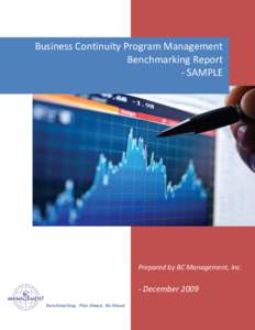 Business Continuity Program Management Benchmarking Report - SAMPLE Prepared by BC Management &