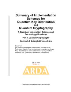 Summary of Implementation Schemes for Quantum Key Distribution and  Quantum Cryptography