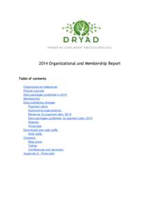    PROMOTING SCHOLARSHIP THROUGH OPEN DATA 2014 Organizational and Membership Report 