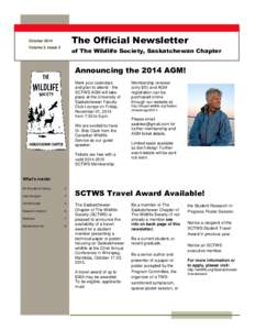 The Official Newsletter  October 2014 Volume 3, Issue 2  of The Wildlife Society, Saskatchewan Chapter