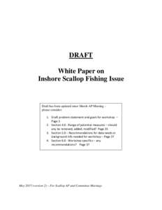 DRAFT White Paper on Inshore Scallop Fishing Issue Draft has been updated since March AP Meeting – please consider: