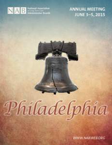 ANNUAL MEETING JUNE 3–5, 2015 Philadelphia WWW.NABWEB.ORG