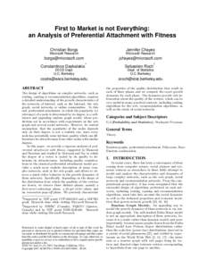 First to Market is not Everything: an Analysis of Preferential Attachment with Fitness Christian Borgs Jennifer Chayes