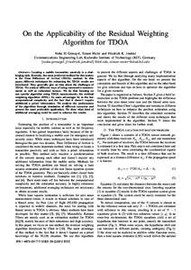 On the Applicability of the Residual Weighting Algorithm for TDOA Noha El Gemayel, Simon Meier and Friedrich K. Jondral Communications Engineering Lab, Karlsruhe Institute of Technology (KIT), Germany {noha.gemayel, f ri