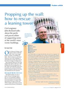 Feature article  The Big Ben project was not so much a rescue as damage limitation. As a soil mechanics engineer, John was already involved in deep excavation projects in London when