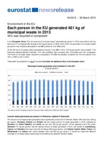 MarchEnvironment in the EU Each person in the EU generated 481 kg of municipal waste in 2013