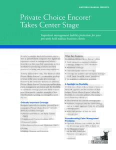 HARTFORD FINANCIAL PRODUCTS  Private Choice Encore! Takes Center Stage  ®