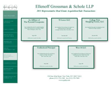 Ellenoff Grossman & Schole LLP 2011 Representative Real Estate Acquisition/Sale Transactions Areas of Practice Include: CORPORATE AND SECURITIES