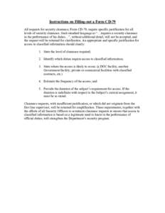 Instructions on Filling-out a Form CD-79 All requests for security clearance, Form CD-79, require specific justification for all levels of security clearance. Such standard language as “…requires a security clearance