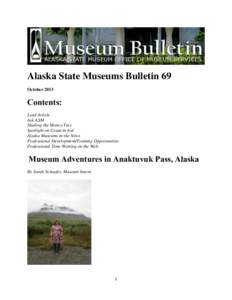 Alaska State Museums Bulletin 69 October 2013 Contents: Lead Article Ask ASM