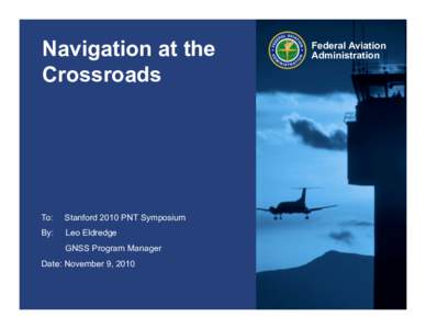 PNT-Symposium-FAA-Nav-CrossroadsLeo.ppt