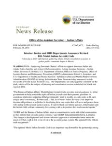 Office of the Assistant Secretary – Indian Affairs FOR IMMEDIATE RELEASE February 29, 2016 CONTACT: