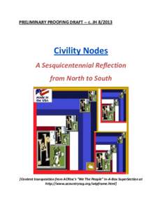 PRELIMINARY PROOFING DRAFT -- c. JHCivility Nodes A Sesquicentennial Reflection from North to South