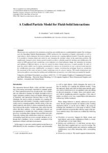 This is a preprint of an article published in A Unified Particle Model for Fluid-Solid Interactions, B. Solenthaler and J. Schläfli and R. Pajarola, Computer Animation and Virtual Worlds 18, ), 69-82 c Copyright 