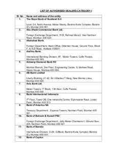 LIST OF AUTHORISED DEALERS CATEGORY-I Sl. No. 1. Name and address of the entity The Royal Bank of Scotland N.V.