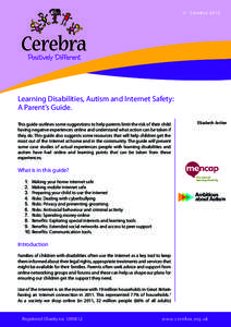 Cerebra[removed] © ©Cerebra Learning Disabilities, Autism and Internet Safety: A Parent’s Guide.