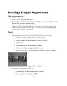Installing a Fluxgate Magnetometer Site requirements: • A 120 V / 60 Hz electrical power supply