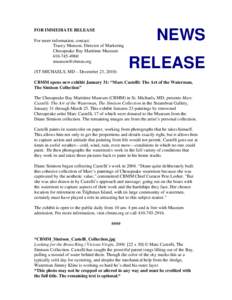 FOR IMMEDIATE RELEASE For more information, contact: Tracey Munson, Director of Marketing Chesapeake Bay Maritime Museum[removed]removed]