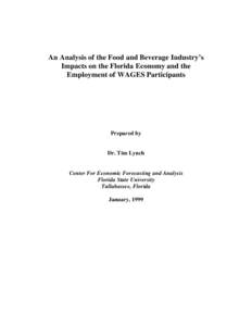 An Analysis of the Food and Beverage Industry’s Impacts on the Florida Economy and the Employment of WAGES Participants Prepared by