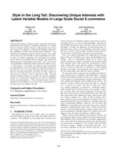 Style in the Long Tail: Discovering Unique Interests with Latent Variable Models in Large Scale Social E-commerce Diane Hu Rob Hall