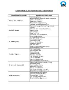 COMPOSITION OF THE YOGA ADVISORY GROUP OF QCI Name (alphabetical order) Brahma Kumari Shivani  Geetha S. Iyengar