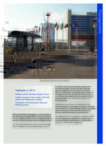 Management  The Vienna International Centre, seat of the Commission Highlights in 2014 Initiation of the Voluntary Support Forum