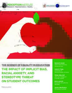 THE SCIENCE OF EQUALITY IN EDUCATION  THE IMPACT OF IMPLICIT BIAS, RACIAL ANXIETY, AND STEREOTYPE THREAT ON STUDENT OUTCOMES