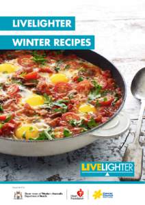 LIVELIGHTER WINTER RECIPES Supported by  To help you LiveLighter, we’ve