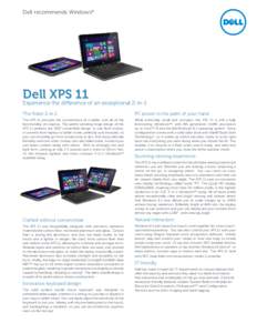 Dell recommends Windows®  Dell XPS 11 Experience the difference of an exceptional 2-in-1