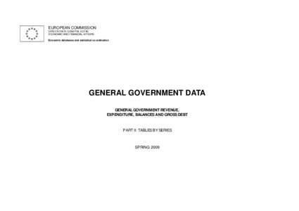 EUROPEAN COMMISSION DIRECTORATE GENERAL ECFIN ECONOMIC AND FINANCIAL AFFAIRS Economic databases and statistical co-ordination  GENERAL GOVERNMENT DATA