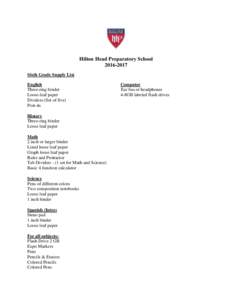Hilton Head Preparatory SchoolSixth Grade Supply List English Three-ring binder Loose-leaf paper