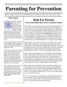 Parenting for Prevention Student Assistance Services Corp., 660 White Plains Road, Tarrytown, New York, 10591, January, 2014 Intervention Student Assistance Services is implementing a new