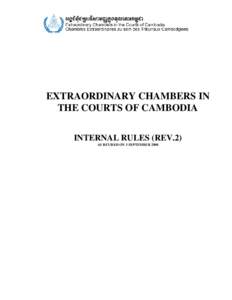 EXTRAORDINARY CHAMBERS IN THE COURTS OF CAMBODIA INTERNAL RULES (REV.2) AS REVISED ON 5 SEPTEMBER 2008  TABLE OF CONTENTS