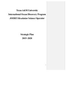 Texas A&M University International Ocean Discovery Program JOIDES Resolution Science Operator Strategic Plan 2015–2020