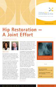 At Presbyterian/St.Luke’s Medical Center  Spring 2010, Volume 5, Issue 1 Hip Restoration — A Joint Effort