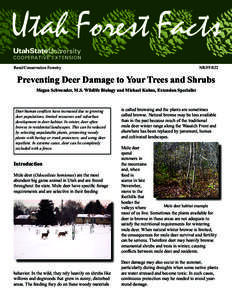 Rural/Conservation Forestry	  NR/FF/022 Preventing Deer Damage to Your Trees and Shrubs Megan Schwender, M.S. Wildlife Biology and Michael Kuhns, Extension Specialist