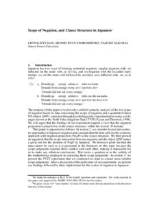 Scope of Negation, and Clause Structure in Japanese1  CHUNG-HYE HAN, DENNIS RYAN STOROSHENKO, YASUKO SAKURAI Simon Fraser University  1.