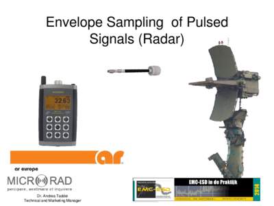 Envelope Sampling of Pulsed Signals (Radar) Dr. Andrea Taddei Technical and Marketing Manager